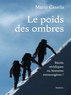 cover image of Le poids des ombres: Récits véridiques ou histoire mensongères?
